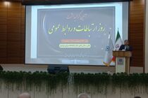 هنر روابط‌عمومی‌ها انعکاس دقیق عملکرد دستگاه‌ها برای مردم است